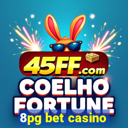 8pg bet casino